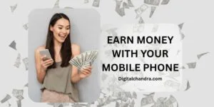 earn money with your mobile phone