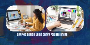 Graphic design using Canva for beginner