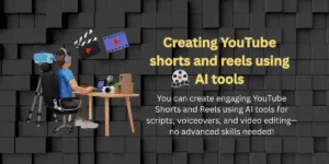 creating YouTube scripts and reels with AI tools