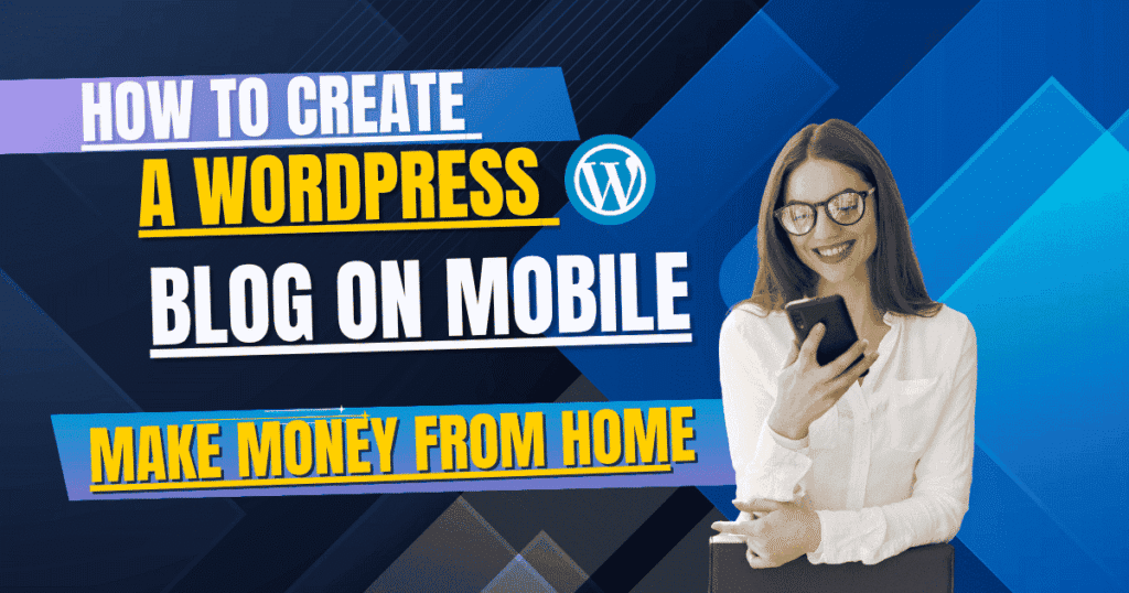 How to start a blog using WordPress on mobile device